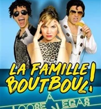 La Famille Boutboul Loose Vegas