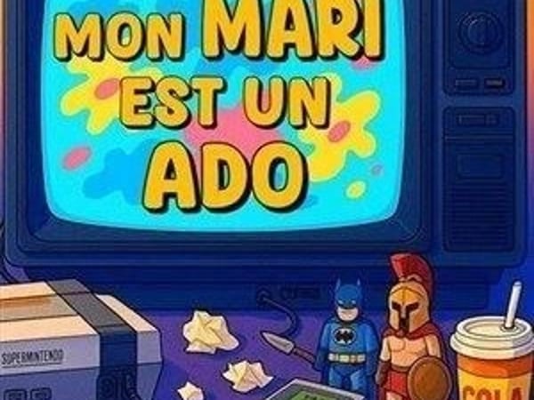 Mon mari est un ado