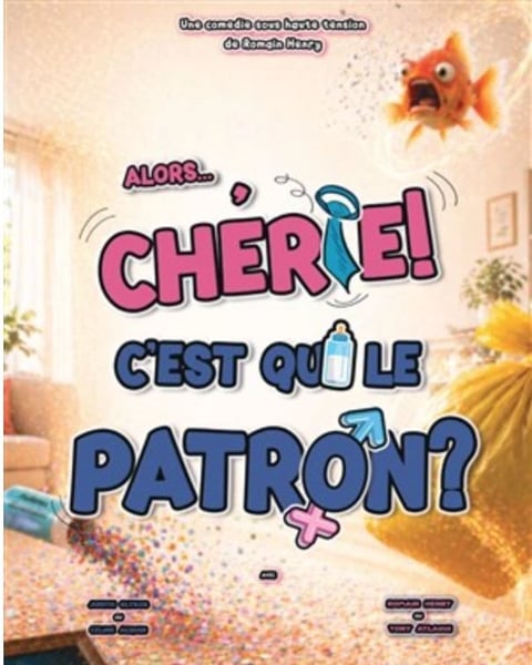 Alors... chérie ! c'est qui le patron ?